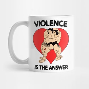 Violence Is The Answer Funny Inspirational Motivational Quote MMA UFC Martial Arts Mug